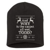 Christmas Vacation And WHY Is The Carpet All Wet, TODD Classic Short Acrylic Beanie