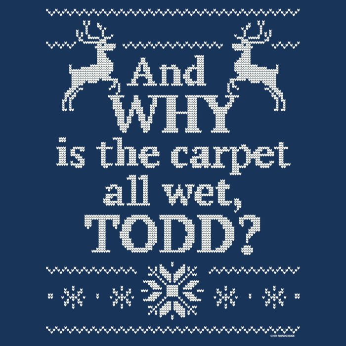 Christmas Vacation And WHY Is The Carpet All Wet, TODD Classic Infant Baby Jersey Bodysuit