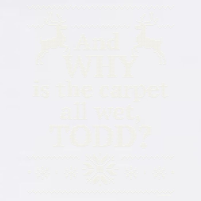 Christmas Vacation And WHY Is The Carpet All Wet, TODD Classic Garment-Dyed Sweatshirt