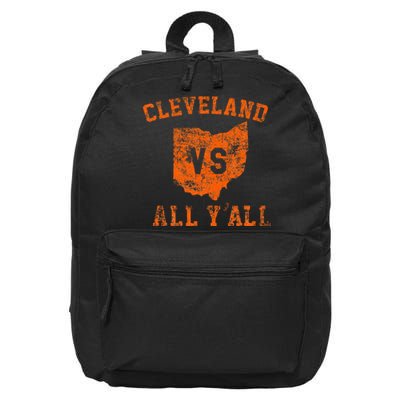 Cleveland Vs All Yall For YAll Vintage Cle Ohio 16 in Basic Backpack