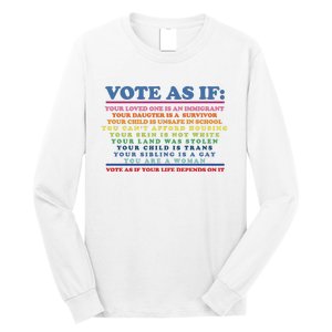 Colorful Vote As If Your Life Depends On It Human Rights Long Sleeve Shirt