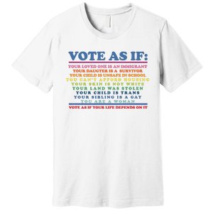 Colorful Vote As If Your Life Depends On It Human Rights Premium T-Shirt