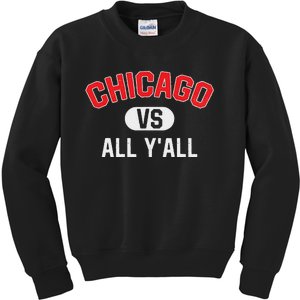 Chicago Vs All YAll Funny Chicago Kids Sweatshirt