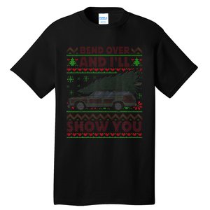 Christmas Vacation Bend Over And ILl Show You Xmas Tall T-Shirt