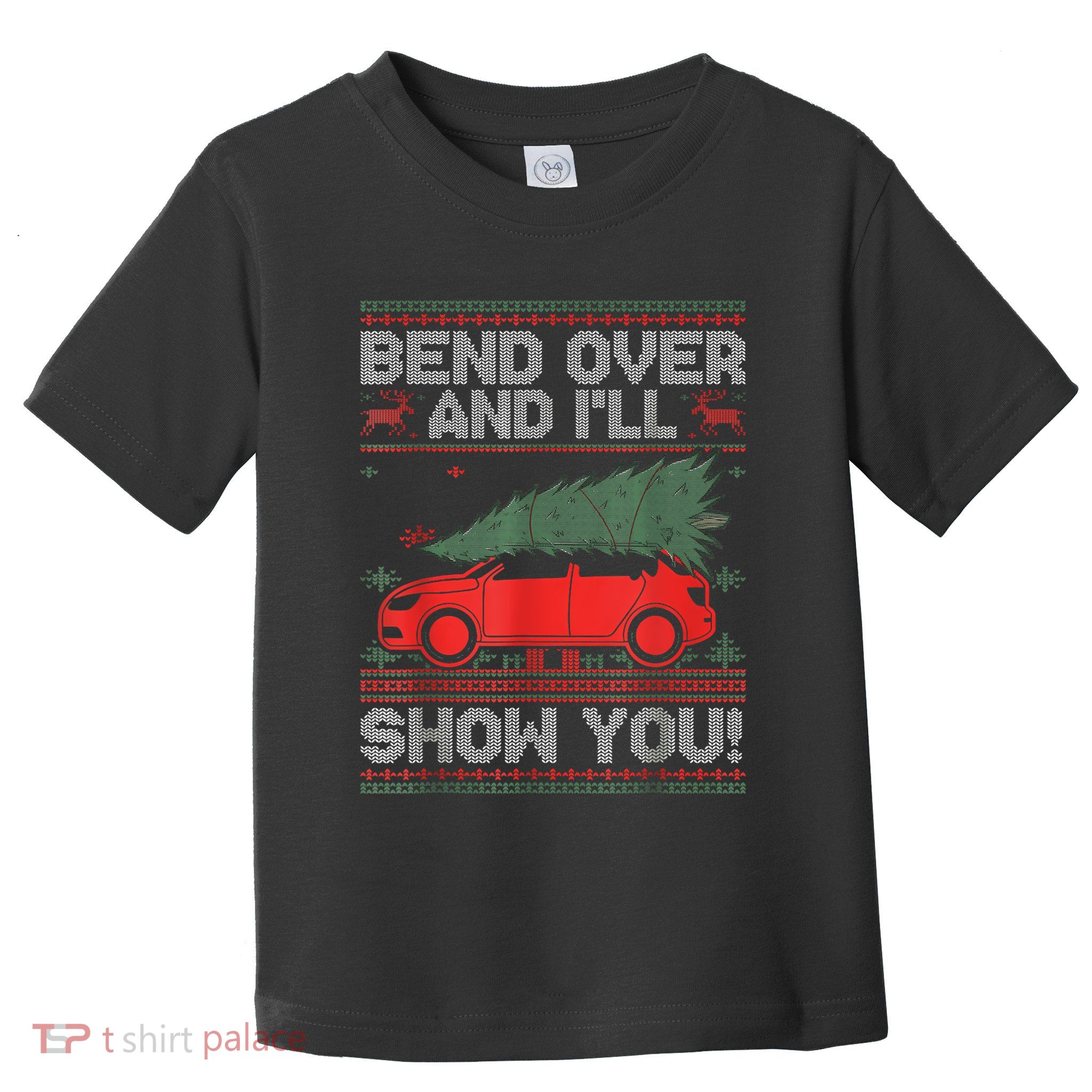 Christmas Vacation Bend Over And ILl Show You Xmas Couple Toddler T-Shirt