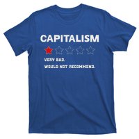 Capitalism Very Bad Would Not Recommend One Star T-Shirt