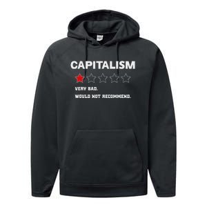 Capitalism Very Bad Would Not Recommend One Star Performance Fleece Hoodie