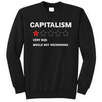 Capitalism Very Bad Would Not Recommend One Star Sweatshirt