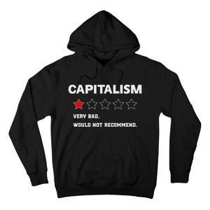 Capitalism Very Bad Would Not Recommend One Star Tall Hoodie