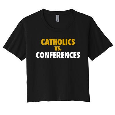 Catholics Vs Conferences Women's Crop Top Tee