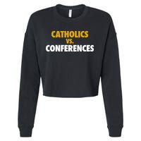 Catholics Vs Conferences Cropped Pullover Crew