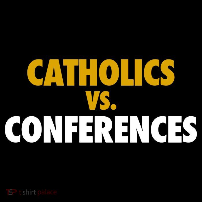 Catholics Vs Conferences Womens T-Shirt
