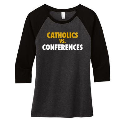 Catholics Vs Conferences Women's Tri-Blend 3/4-Sleeve Raglan Shirt