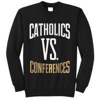 Catholics Vs Conferences Vintage Retro Style Sweatshirt
