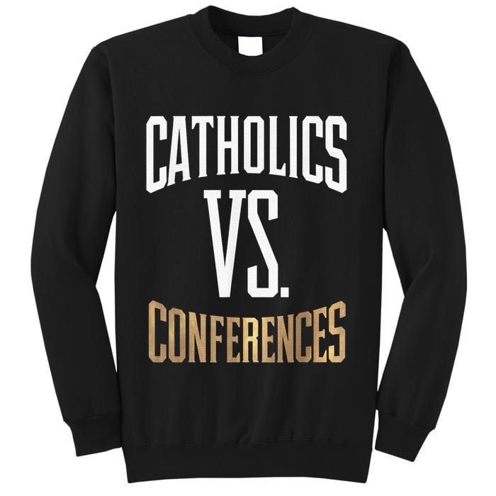 Catholics Vs Conferences Vintage Retro Style Sweatshirt