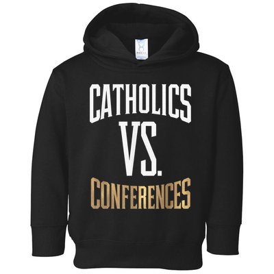 Catholics Vs Conferences Vintage Retro Style Toddler Hoodie