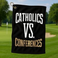 Catholics Vs Conferences Vintage Retro Style Golf Towel