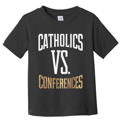 Catholics Vs Conferences Vintage Retro Style Toddler T-Shirt
