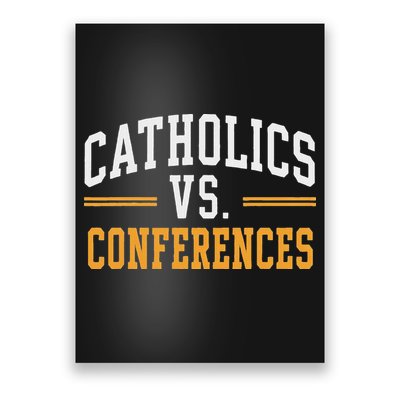 Catholics Vs Conferences Vintage Retro Style Poster