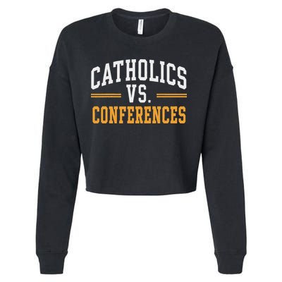 Catholics Vs Conferences Vintage Retro Style Cropped Pullover Crew