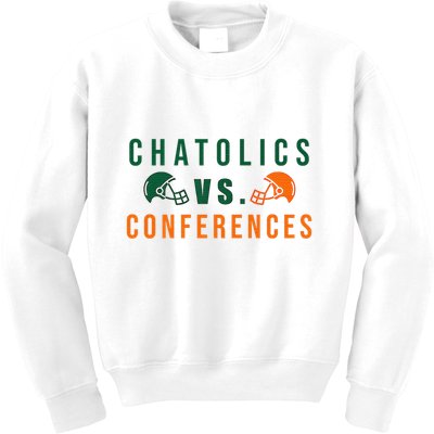 Catholics Vs. Conferences Kids Sweatshirt