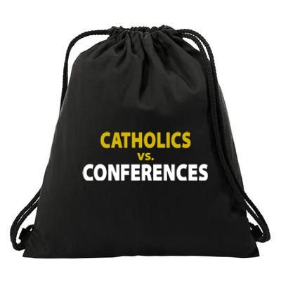 Catholics Vs Conferences Drawstring Bag