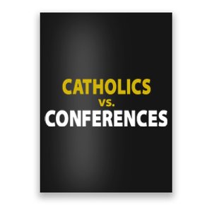 Catholics Vs Conferences Poster