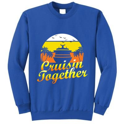 Cruise Vacation Cruisin Together Family Group Vacation Great Gift Tall Sweatshirt