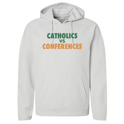 Catholics Vs Conference Performance Fleece Hoodie