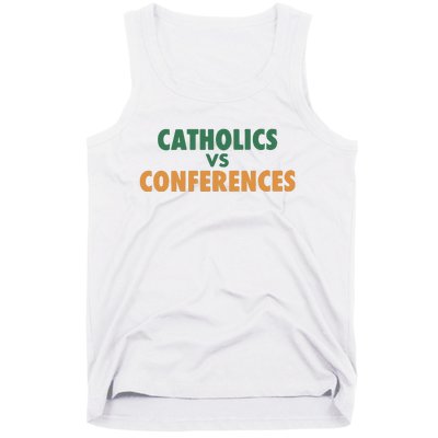 Catholics Vs Conference Tank Top