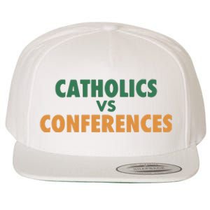 Catholics Vs Conference Wool Snapback Cap