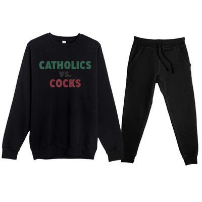 Catholics VS Cocks Funny Religious Premium Crewneck Sweatsuit Set