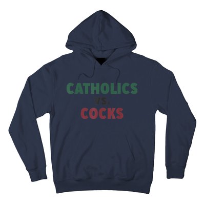 Catholics VS Cocks Funny Religious Hoodie