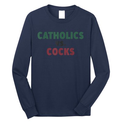 Catholics VS Cocks Funny Religious Long Sleeve Shirt