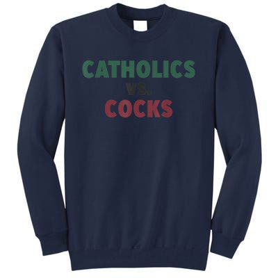 Catholics VS Cocks Funny Religious Tall Sweatshirt