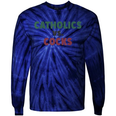 Catholics VS Cocks Funny Religious Tie-Dye Long Sleeve Shirt