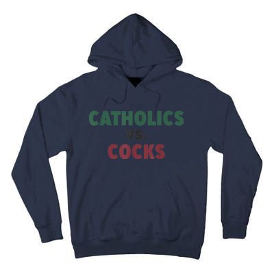 Catholics VS Cocks Funny Religious Tall Hoodie