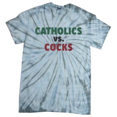 Catholics VS Cocks Funny Religious Tie-Dye T-Shirt