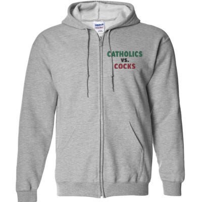 Catholics VS Cocks Funny Religious Full Zip Hoodie