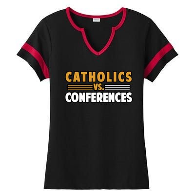 Catholics Vs Conferences Ladies Halftime Notch Neck Tee