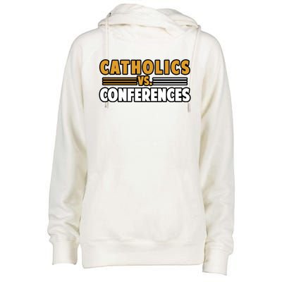 Catholics Vs Conferences Womens Funnel Neck Pullover Hood