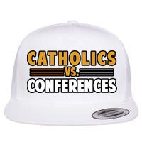 Catholics Vs Conferences Flat Bill Trucker Hat