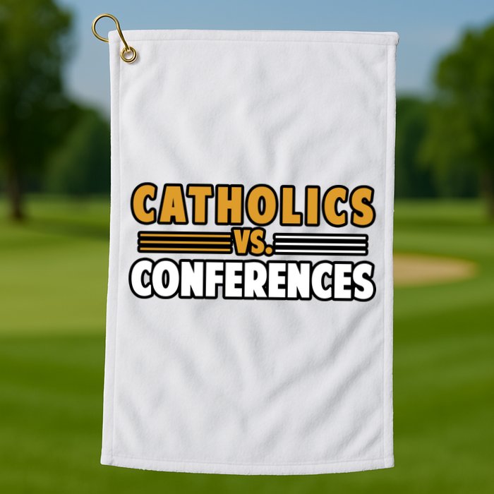 Catholics Vs Conferences Golf Towel