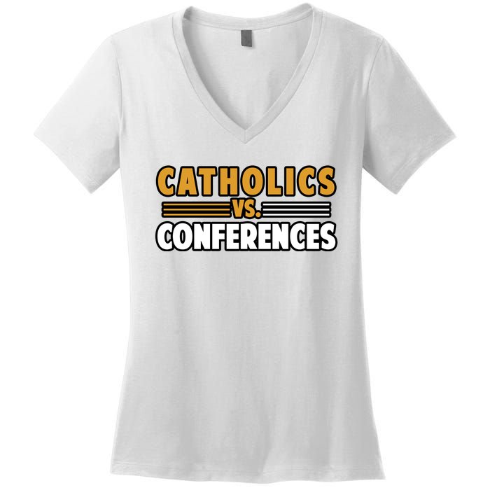 Catholics Vs Conferences Women's V-Neck T-Shirt