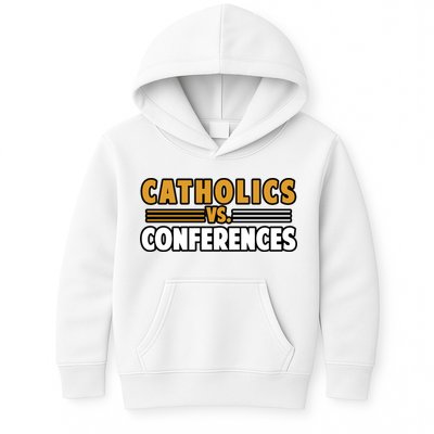 Catholics Vs Conferences Kids Hoodie
