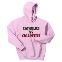 Catholics Vs Cigarettes Kids Hoodie