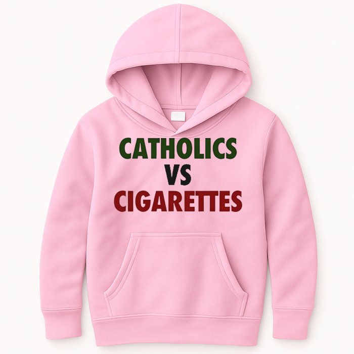 Catholics Vs Cigarettes Kids Hoodie