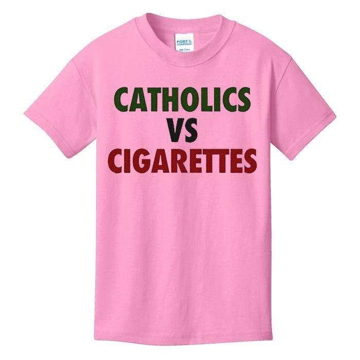 Catholics Vs Cigarettes Kids T-Shirt