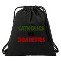 Catholics Vs Cigarettes Drawstring Bag