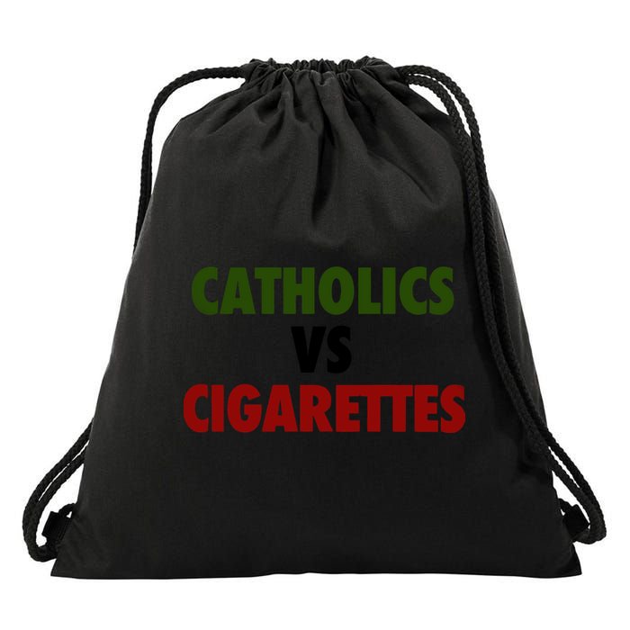 Catholics Vs Cigarettes Drawstring Bag